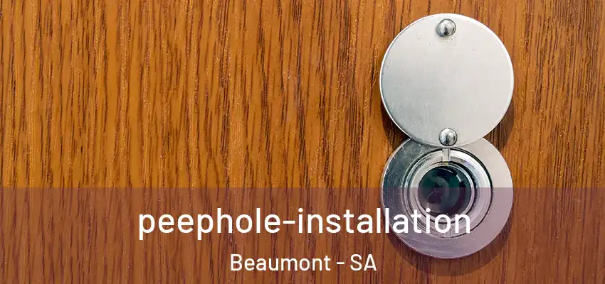  peephole-installation Beaumont - SA