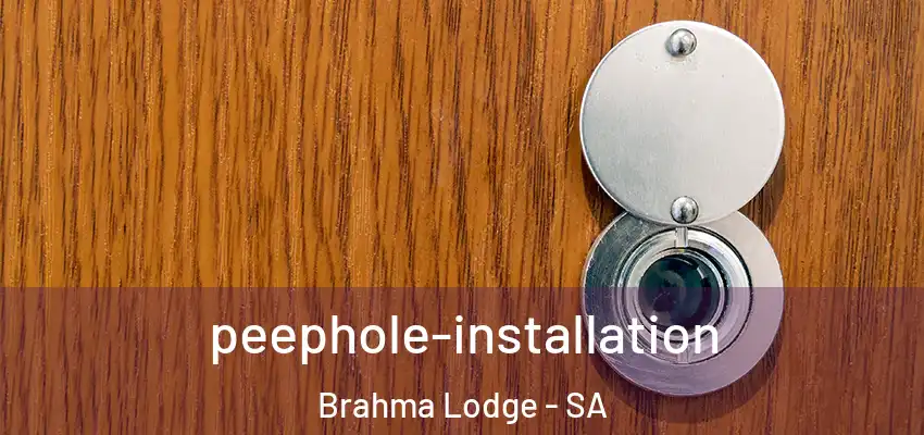 peephole-installation Brahma Lodge - SA