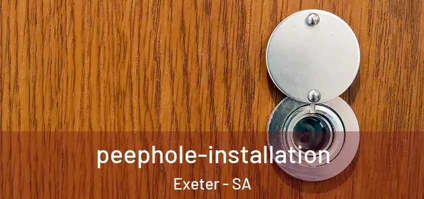 peephole-installation Exeter - SA