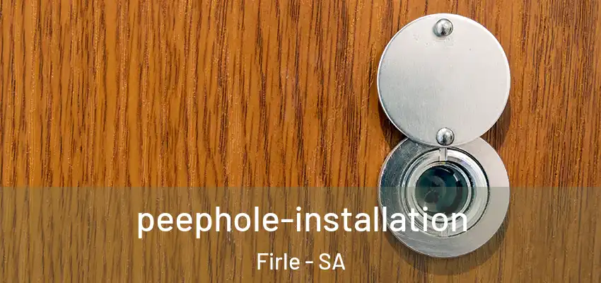 peephole-installation Firle - SA