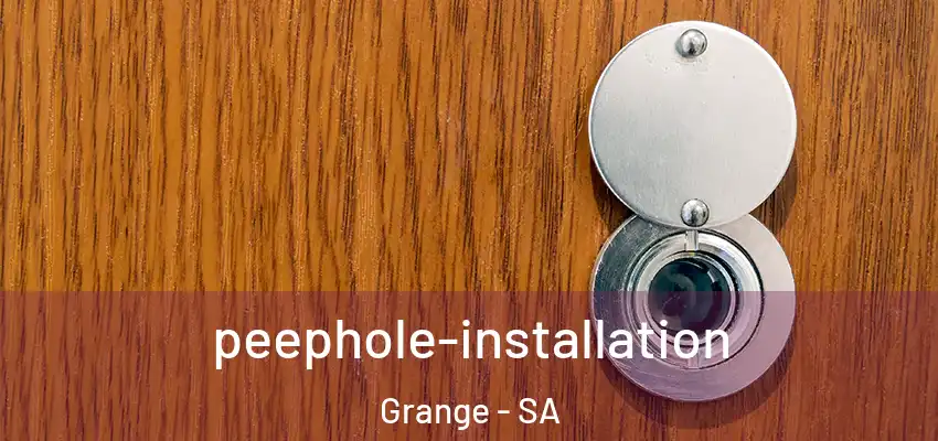 peephole-installation Grange - SA