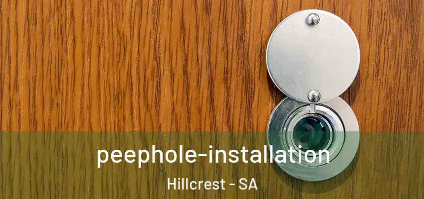 peephole-installation Hillcrest - SA