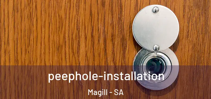 peephole-installation Magill - SA