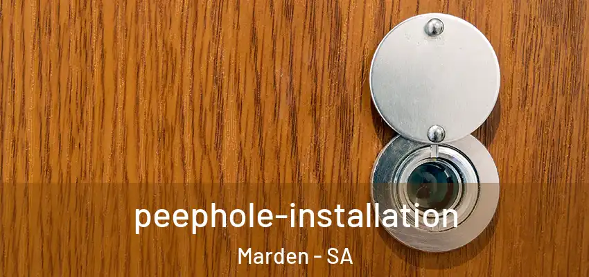 peephole-installation Marden - SA