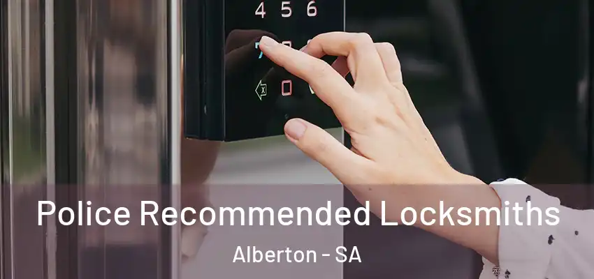 Police Recommended Locksmiths Alberton - SA
