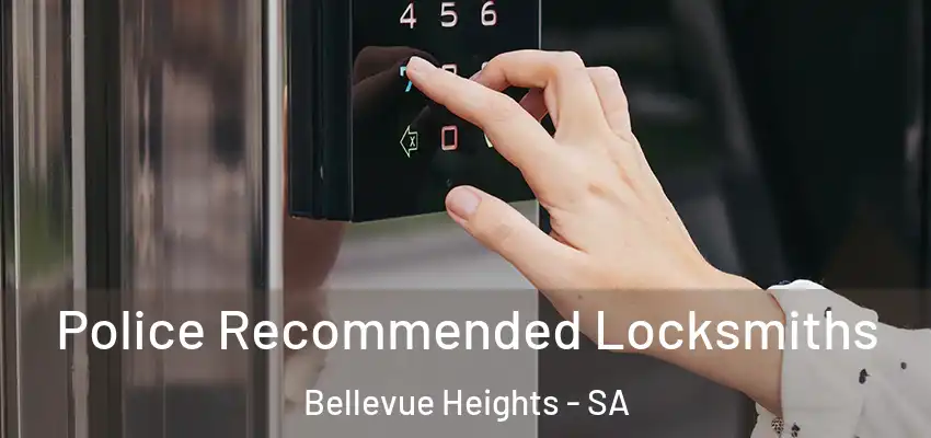  Police Recommended Locksmiths Bellevue Heights - SA