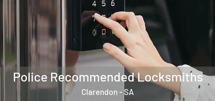 Police Recommended Locksmiths Clarendon - SA