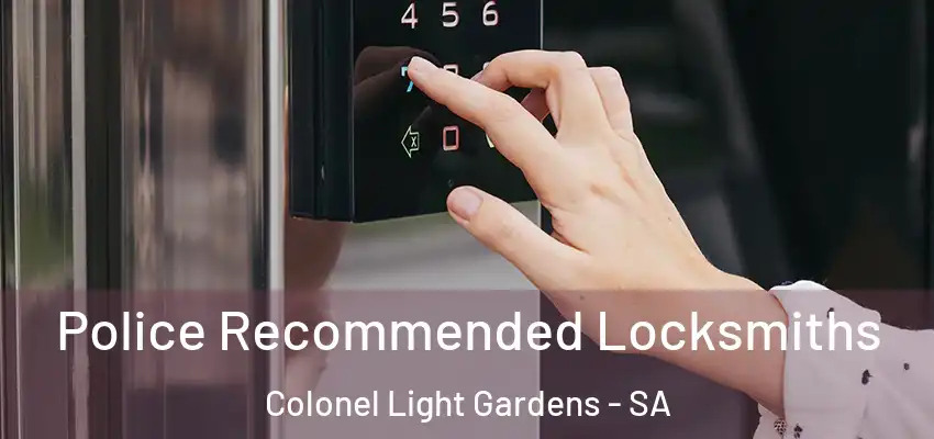 Police Recommended Locksmiths Colonel Light Gardens - SA