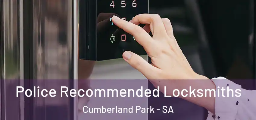  Police Recommended Locksmiths Cumberland Park - SA