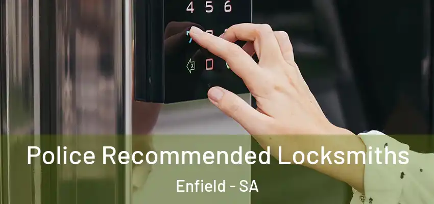 Police Recommended Locksmiths Enfield - SA
