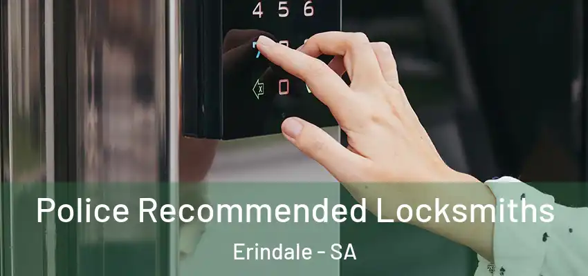 Police Recommended Locksmiths Erindale - SA