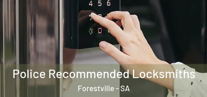 Police Recommended Locksmiths Forestville - SA