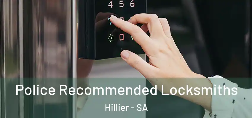 Police Recommended Locksmiths Hillier - SA