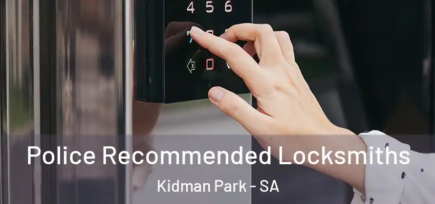 Police Recommended Locksmiths Kidman Park - SA