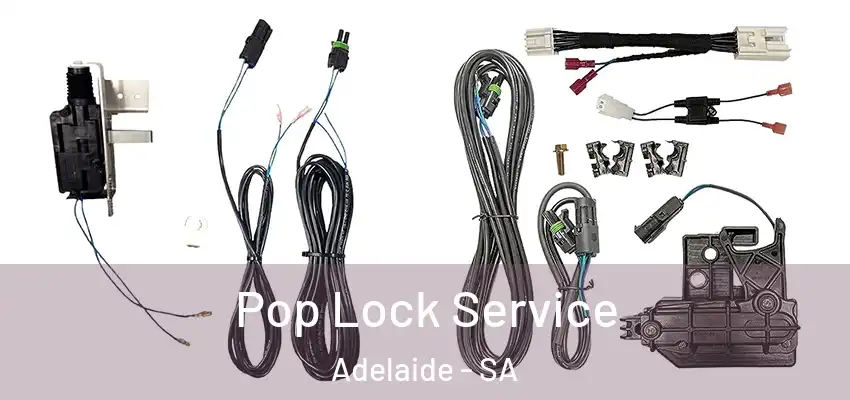 Pop Lock Service Adelaide - SA