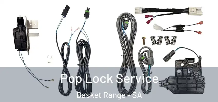 Pop Lock Service Basket Range - SA