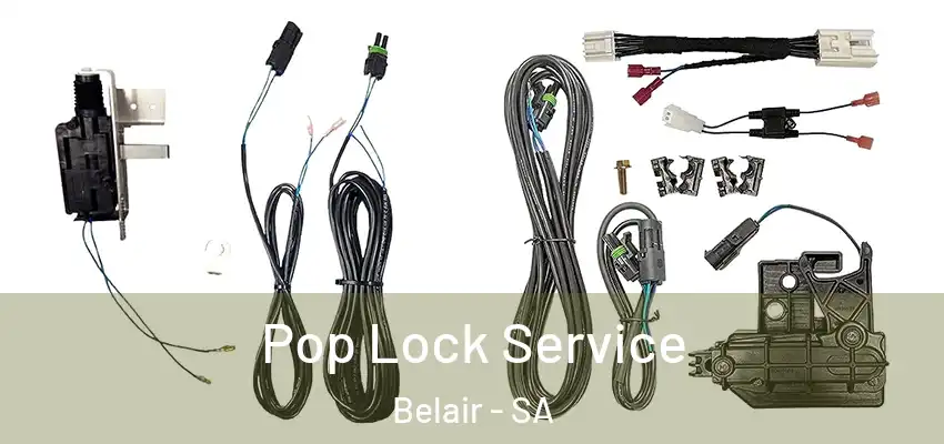 Pop Lock Service Belair - SA