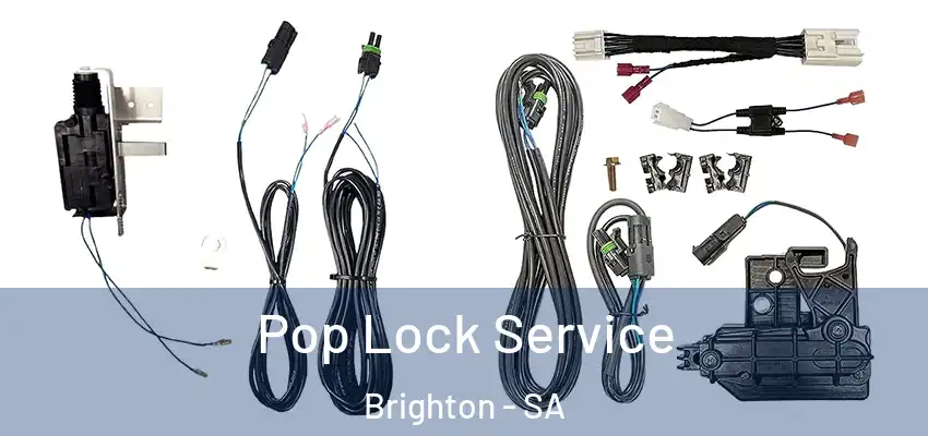 Pop Lock Service Brighton - SA