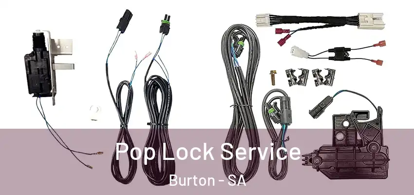 Pop Lock Service Burton - SA