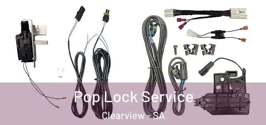 Pop Lock Service Clearview - SA