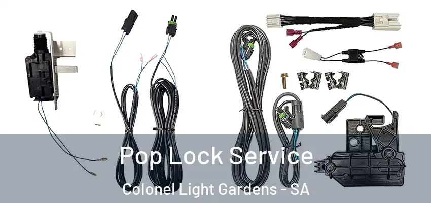 Pop Lock Service Colonel Light Gardens - SA