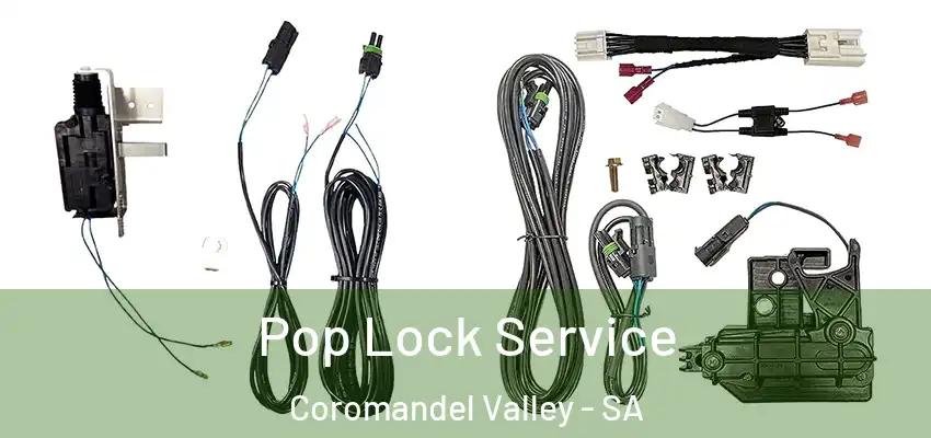 Pop Lock Service Coromandel Valley - SA