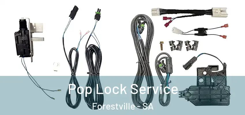 Pop Lock Service Forestville - SA