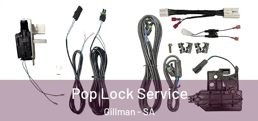Pop Lock Service Gillman - SA