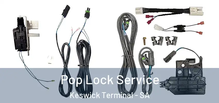 Pop Lock Service Keswick Terminal - SA