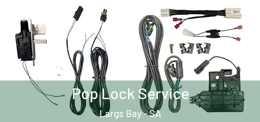 Pop Lock Service Largs Bay - SA