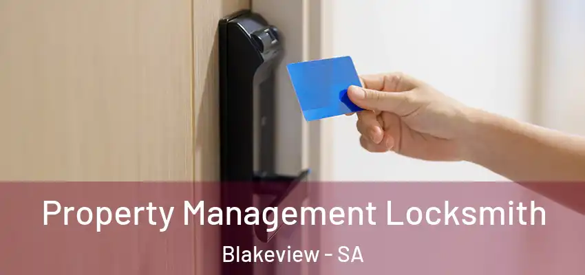 Property Management Locksmith Blakeview - SA