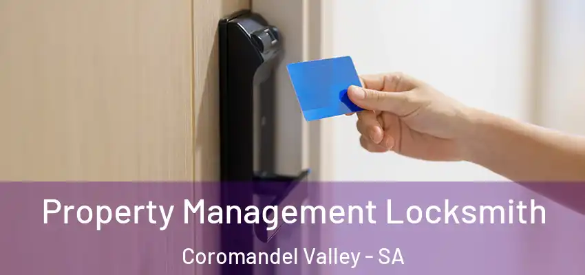  Property Management Locksmith Coromandel Valley - SA