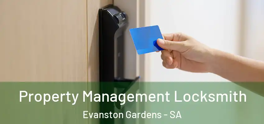 Property Management Locksmith Evanston Gardens - SA