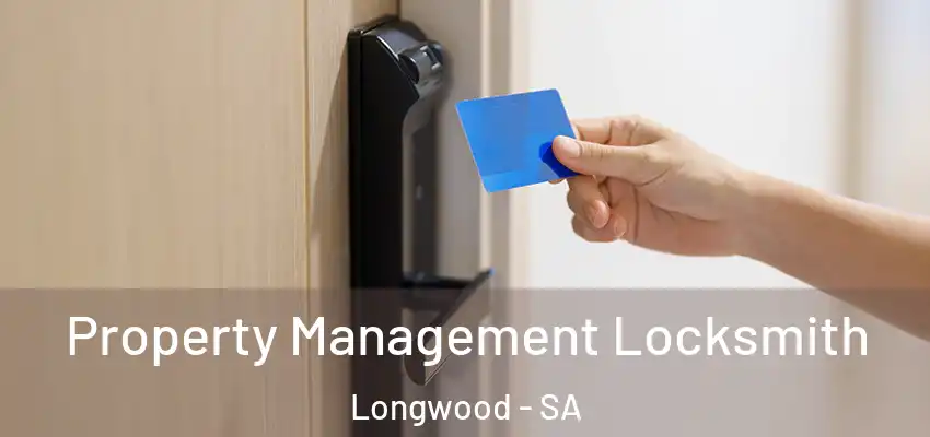 Property Management Locksmith Longwood - SA