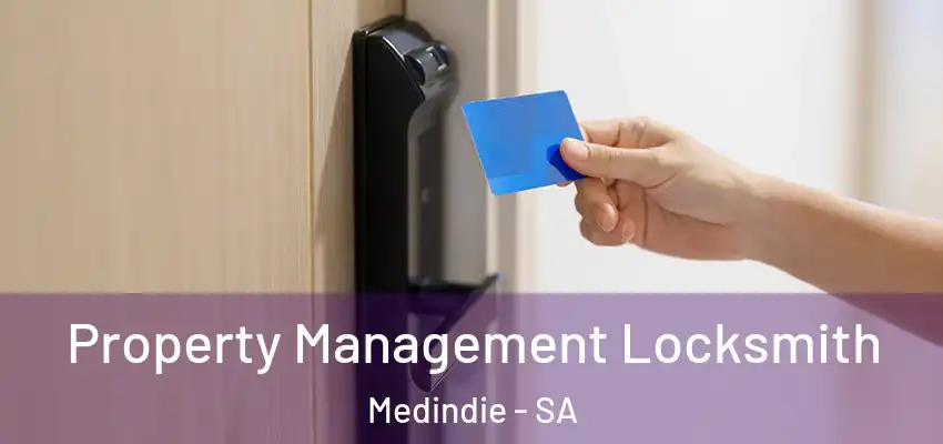 Property Management Locksmith Medindie - SA