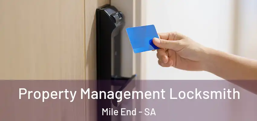 Property Management Locksmith Mile End - SA
