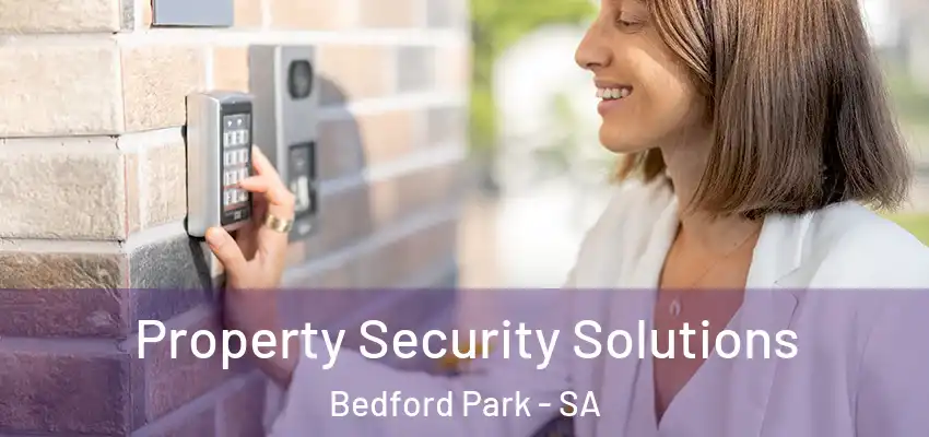  Property Security Solutions Bedford Park - SA