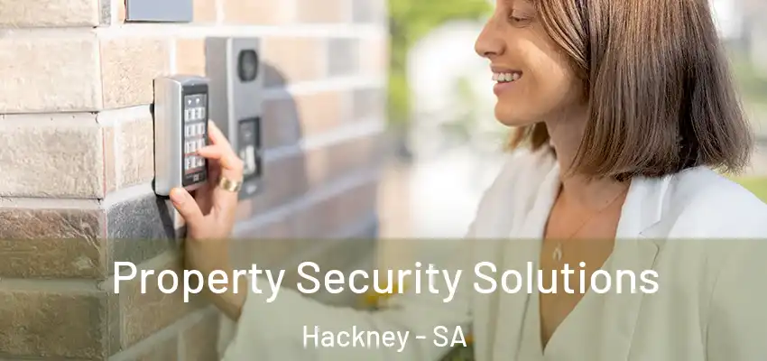 Property Security Solutions Hackney - SA