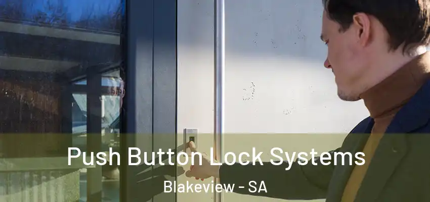  Push Button Lock Systems Blakeview - SA