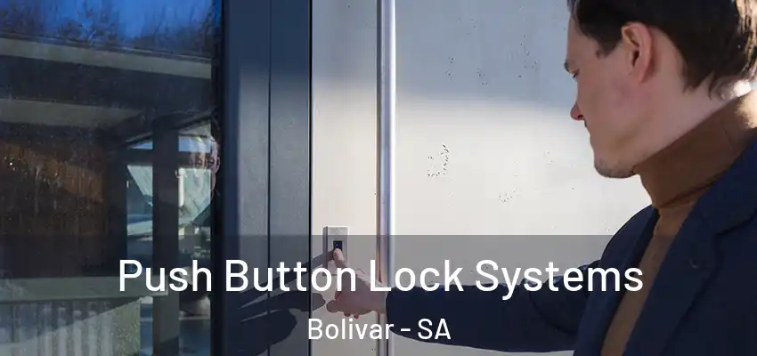 Push Button Lock Systems Bolivar - SA