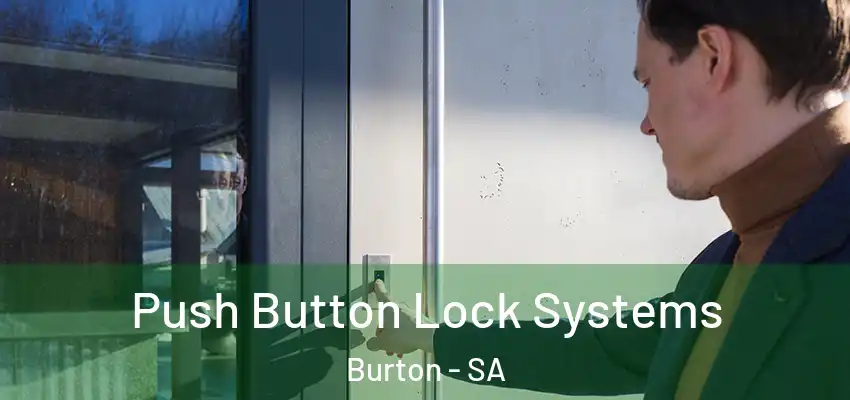 Push Button Lock Systems Burton - SA