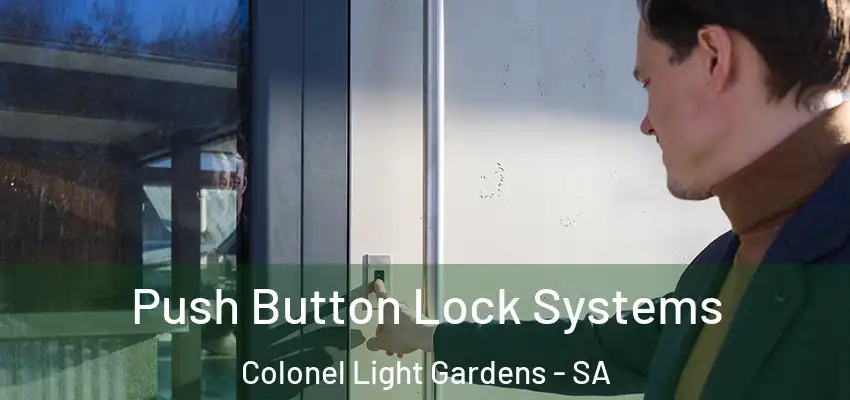 Push Button Lock Systems Colonel Light Gardens - SA