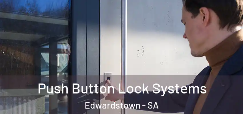 Push Button Lock Systems Edwardstown - SA