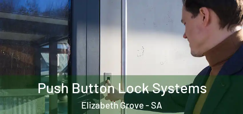 Push Button Lock Systems Elizabeth Grove - SA