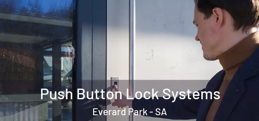Push Button Lock Systems Everard Park - SA