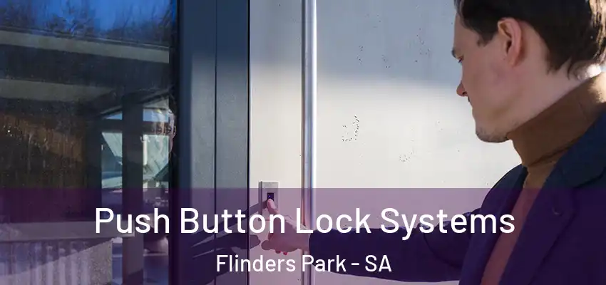 Push Button Lock Systems Flinders Park - SA