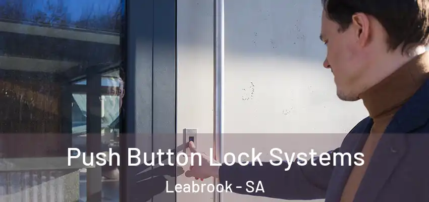 Push Button Lock Systems Leabrook - SA