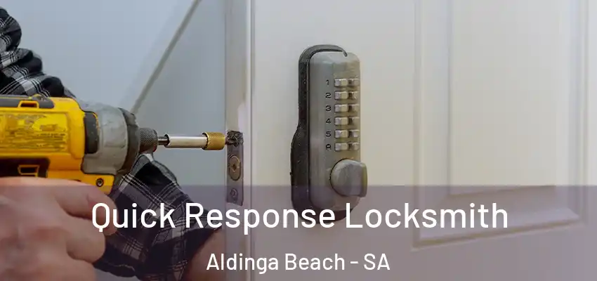 Quick Response Locksmith Aldinga Beach - SA