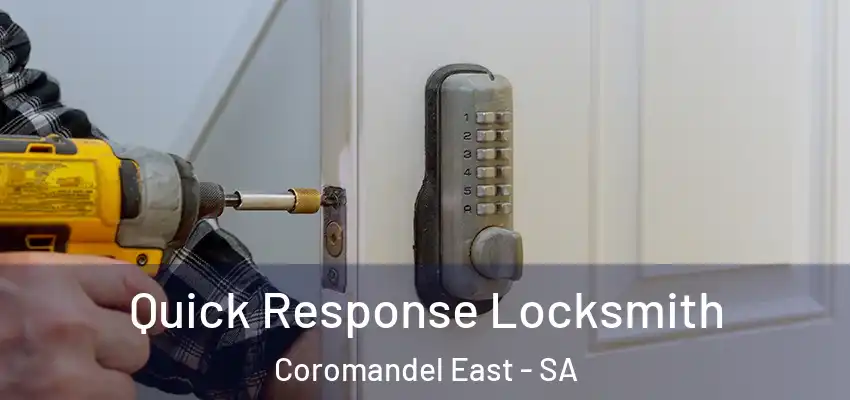 Quick Response Locksmith Coromandel East - SA