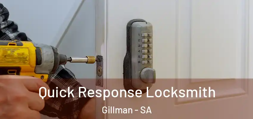 Quick Response Locksmith Gillman - SA